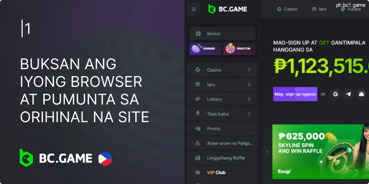 Buksan ang iyong browser at ilagay ang link sa opisyal na pahina ng BC.Game