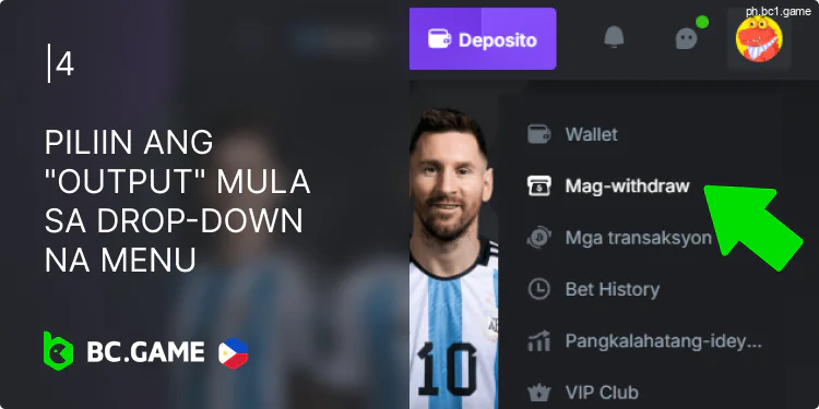 Sa drop-down na menu ng BC.Game, piliin ang linyang "Mag-withdraw "